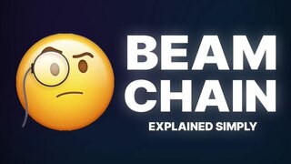 Beam Chain: простое объяснение