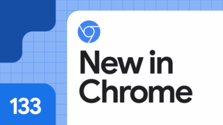 Вышел Chrome 133