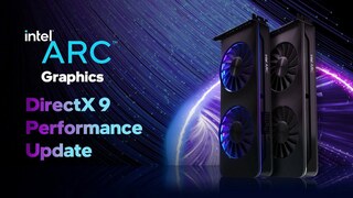 Свежий драйвер значительно улучшает производительность видеокарт Intel Arc Alchemist в играх на DirectX 9