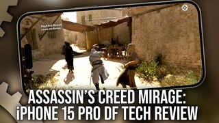 Digital Foundry провели тестирование Assassin's Creed Mirage на iPhone 15 Pro и сравнили с консольной версией