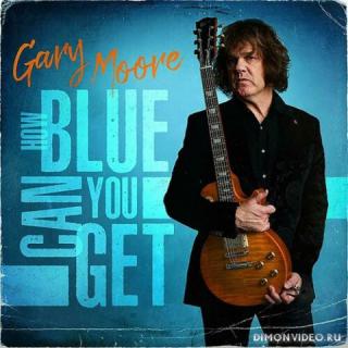 Gary Moore - How Blue Can You Get (2021)