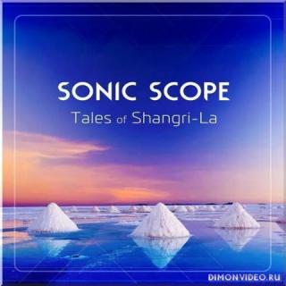 Sonic Scope - Tales of Shangri-La