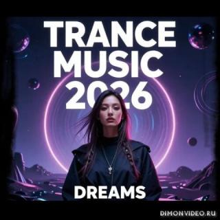 Trance Dreams 2026 (Part 1)