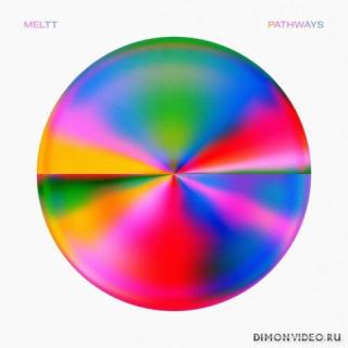 Meltt - Pathways (2026)
