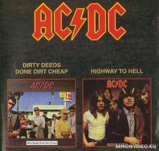 AC/DC – Dirty Deeds Done Dirt Cheap / Highway To Hell
