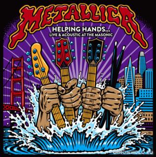 Metallica - Helping Hands…Live & Acoustic At The Masonic - 2019