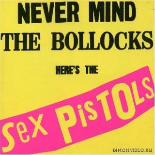 Sex Pistols - Never Mind The Bollocks