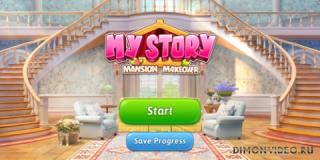 My Story - Mansion Makeover