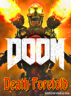 Doom 4 Death Foretold